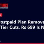The Mobile Times headline card: Airtel Postpaid Plan Removed: Rs 549 Tier Cuts, Rs 699 Is Now Next