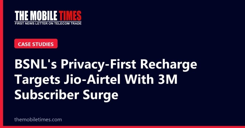The Mobile Times headline card: BSNL's Privacy-First Recharge Targets Jio-Airtel With 3M Subscriber Surge