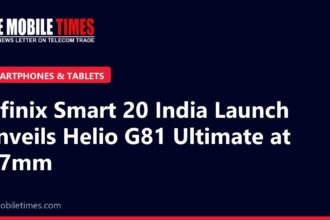 The Mobile Times headline card: Infinix Smart 20 India Launch Unveils Helio G81 Ultimate at 7.7mm