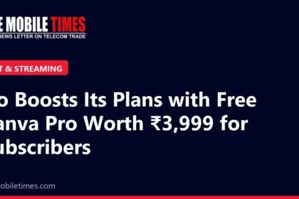 The Mobile Times headline card: Jio Boosts Its Plans with Free Canva Pro Worth ₹3,999 for Subscribers