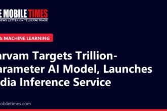 The Mobile Times headline card: Sarvam Targets Trillion-Parameter AI Model, Launches India Inference Service