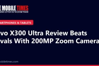 The Mobile Times headline card: Vivo X300 Ultra Review Beats Rivals With 200MP Zoom Camera