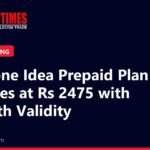 The Mobile Times headline card: Vodafone Idea Prepaid Plan Launches at Rs 2475 with 6-Month Validity