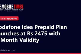 The Mobile Times headline card: Vodafone Idea Prepaid Plan Launches at Rs 2475 with 6-Month Validity
