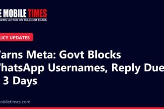 The Mobile Times headline card: Warns Meta: Govt Blocks WhatsApp Usernames, Reply Due in 3 Days